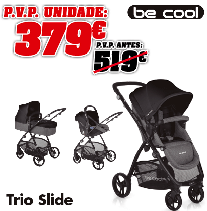 Be cool Trio Slide